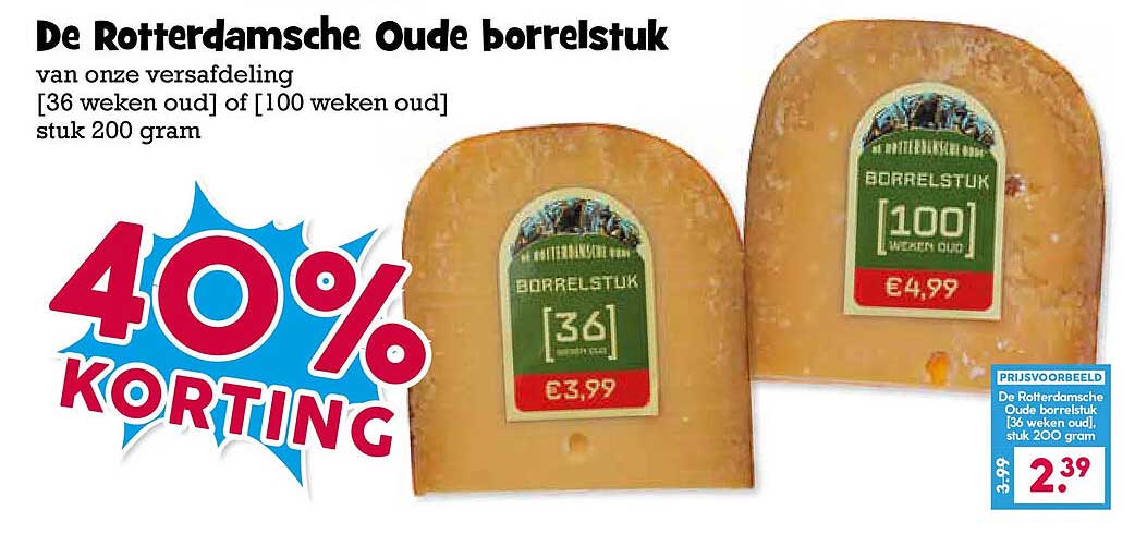 De Rotterdamse Oude borrelstuk van onze versafdeling [36 weken oud] of [100 weken oud] stuk 200 gram 40% KORTING