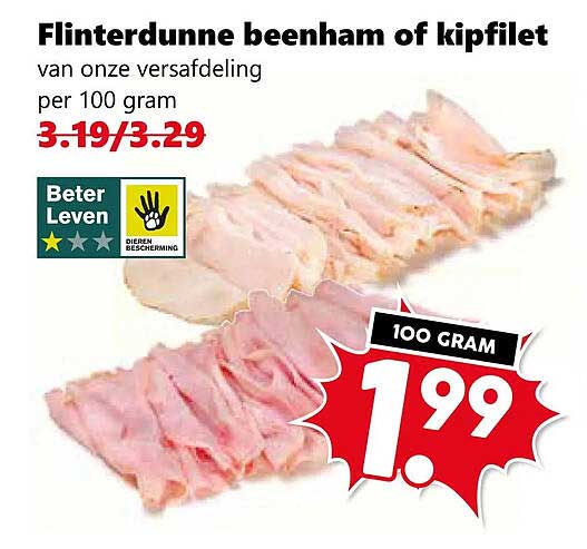 Flinterdunne beenham of kipfilet van onze versafdeling per 100 gram