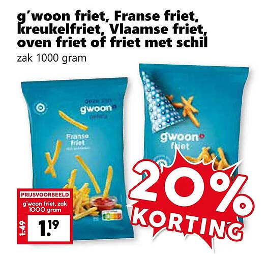 g'woon friet, Franse friet, kreukelfriet, Vlaamse friet, oven friet of friet met schil 20% KORTING