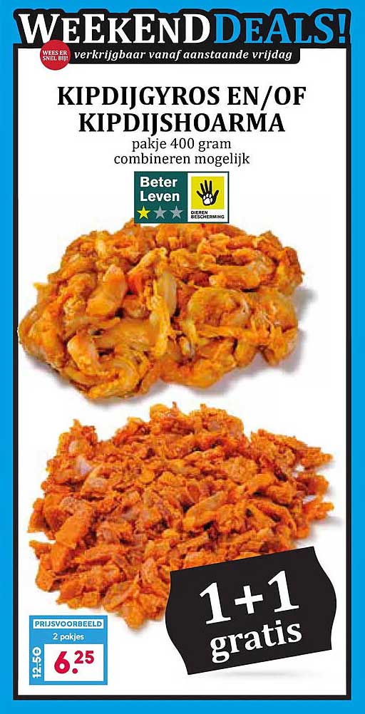 KIPDIJGYROS EN/OF KIPDIJSHOARMA 1+1 gratis