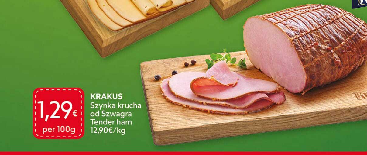 KRAKUS Szynka krucha od Szwagra Tender ham