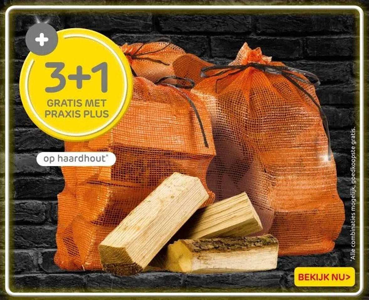 3+1 GRATIS MET PRAXIS PLUS op haardhout
