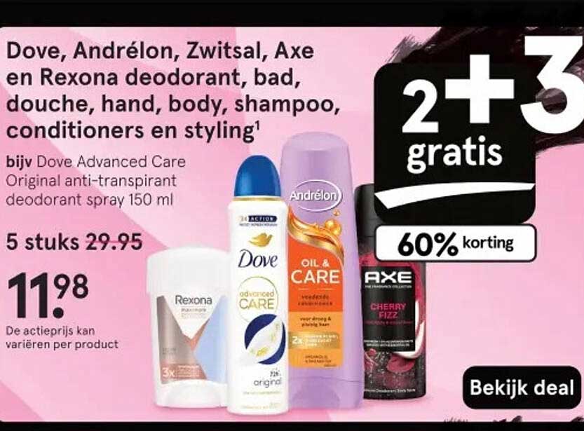Dove, Andrélon, Zwitsal, Axe en Rexona deodorant, bad, douche, hand, body, shampoo, conditioners en styling