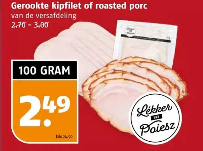 Gerookte kipfilet of roasted porc van de versafdeling