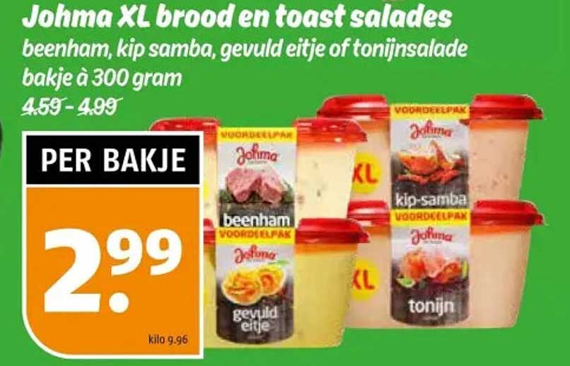Johma XL brood en toast salades beenham, kip samba, gevuld eitje of tonijnsalade bakje à 300 gram