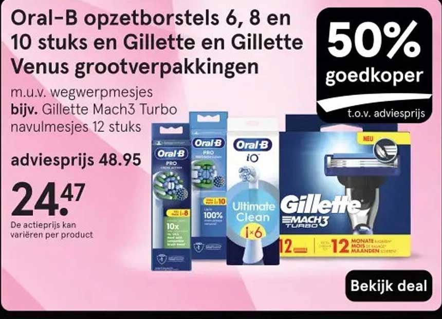 Oral-B opzetborstels 6, 8 en 10 stuks en Gillette en Gillette Venus grootverpakkingen