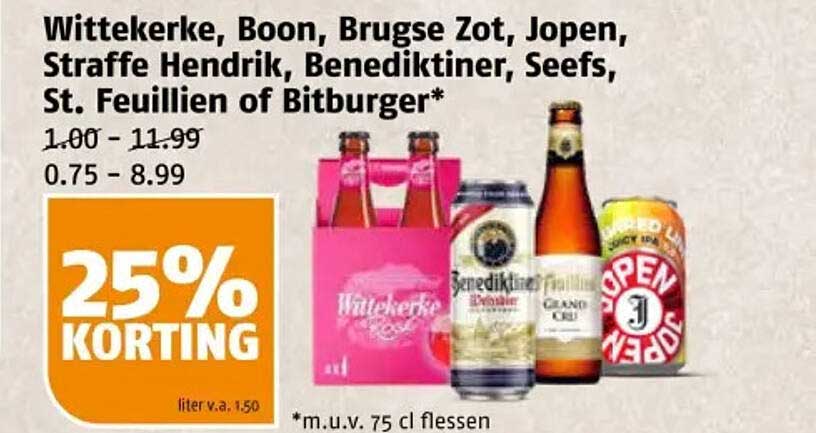 Wittekereke, Boon, Brugse Zot, Jopen, Straffe Hendrik, Benediktiner, Seefs, St. Feuillien of Bitburger*