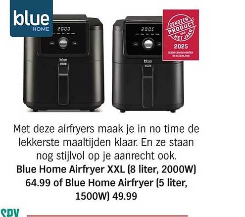 Blue Home Airfryer XXL (8 liter, 2000W) 64.99 Blue Home Airfryer (5 liter, 1500W) 49.99