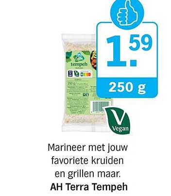 Marineer met jouw favoriete kruiden en grillen maar. AH Terra Tempeh