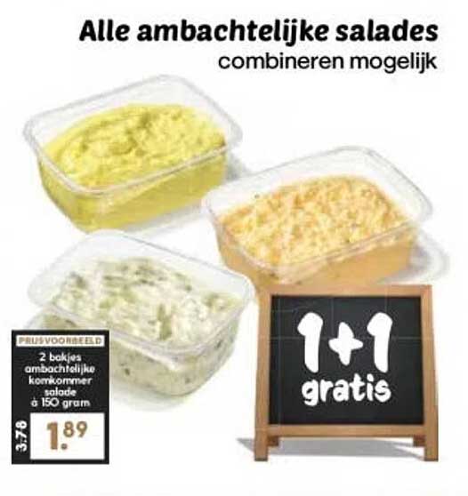 Alle ambachtelijke salades combineren mogelijk 1+1 gratis