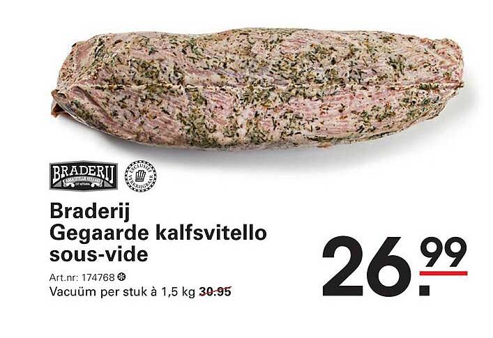 Braderij Gegaarde kalfsvitello sous-vide