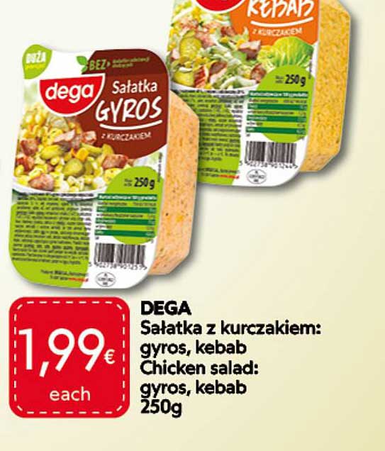 DEGA Sałatka z kurczakiem: gyros, kebab Chicken salad: gyros, kebab 250g
