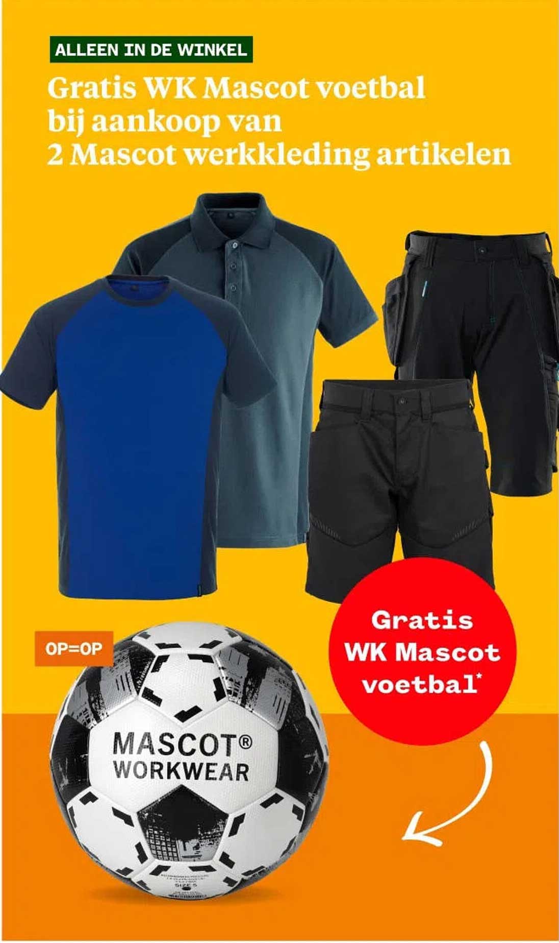 Gratis WK Mascot voetbal bij aankoop van 2 Mascot werkkleding artikelen