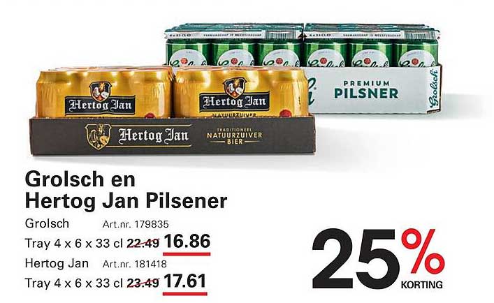 Grolsch en Hertog Jan Pilsener 25% korting