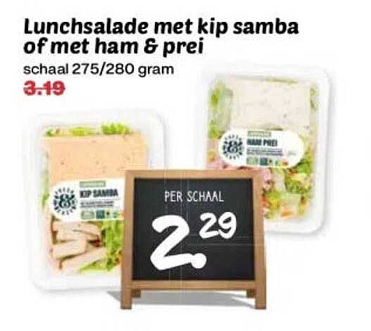 Lunchsalade met kip samba of met ham & prei