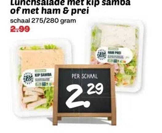 Lunchsalade met kip samba of met ham & prei