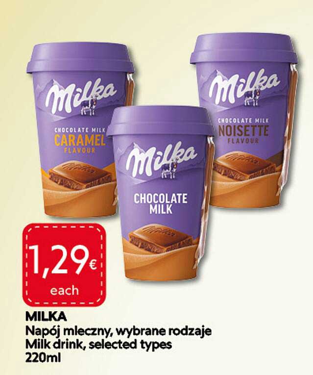 MILKA Napój mleczny, wybrane rodzaje Milk drink, selected types 220ml