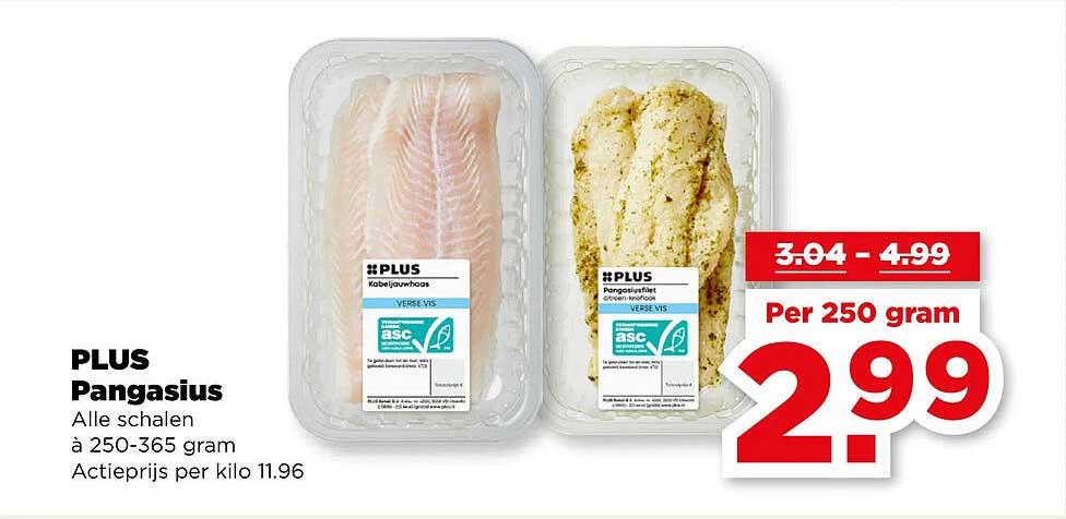 PLUS Pangasius Alle schalen à 250-365 gram