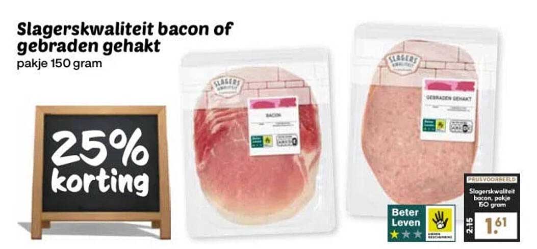 Slagerskwaliteit bacon of gebraden gehakt pakje 150 gram 25% korting