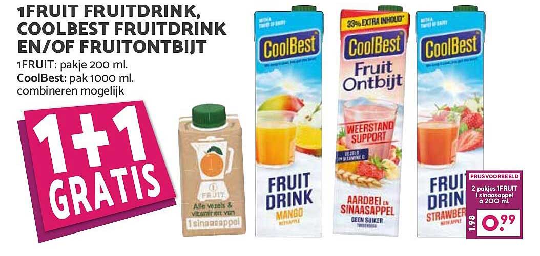1FRUIT FRUITDRINK, COOLBEST FRUITDRINK EN/OF FRUITONTBIJT 1+1 GRATIS