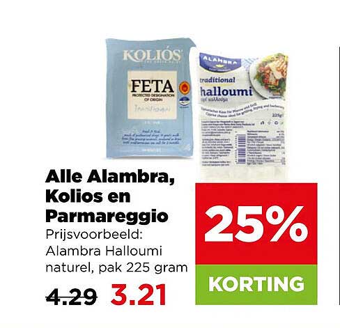 Alle Alambra, Kolios en Parmareggio 25% KORTING