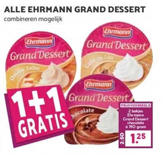 ALLE EHRMANN GRAND DESSERT combineren mogelijk 1+1 GRATIS
