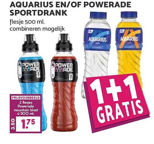 AQUARIUS EN/OF POWERADE SPORTDRANK 1+1 GRATIS