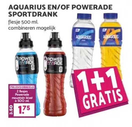 AQUARIUS EN/OF POWERADE SPORTDRANK flesje 500 ml, combineren mogelijk 1+1 GRATIS