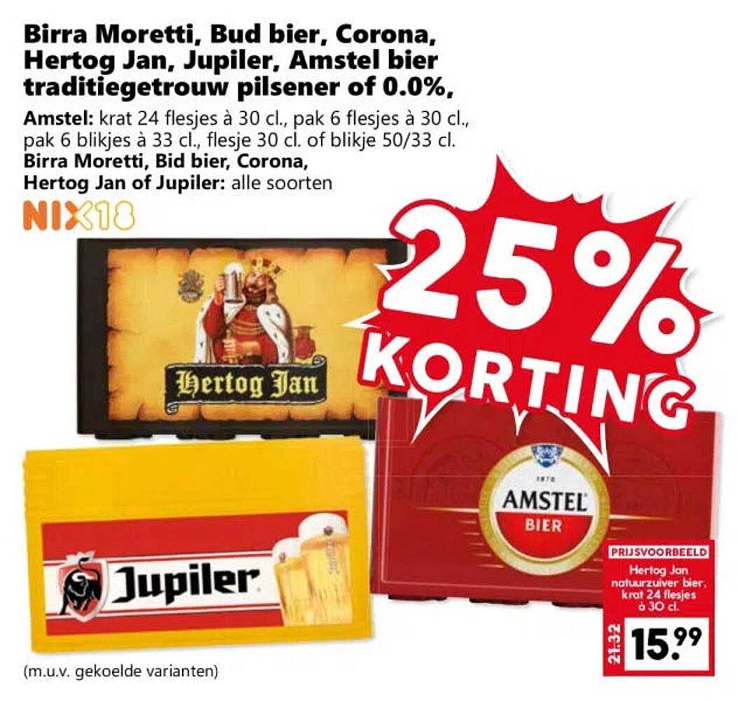 Birra Moretti, Bud bier, Corona, Hertog Jan, Jupiler, Amstel bier traditiongetrouw pilsener of 0.0%