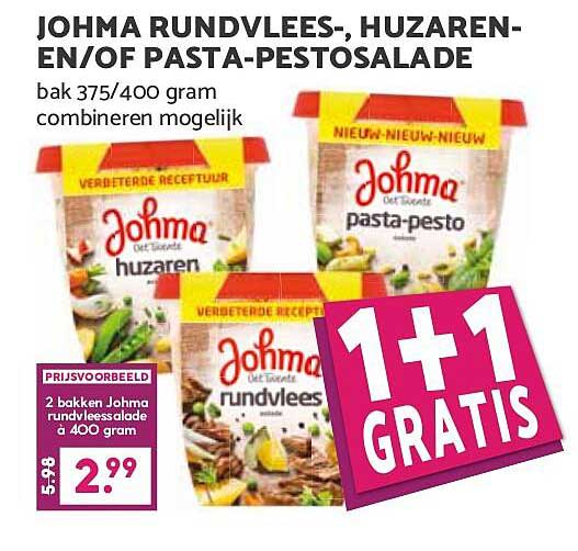 JOHMA RUNDVLEES-, HUZAREN- EN/OF PASTA-PESTOSALADE 1+1 GRATIS