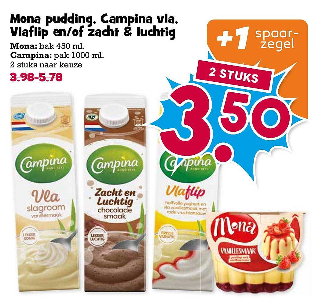 Mona pudding, Campina vla, Vlaflip en/of zacht & luchtig 2 stuks naar keuze +1 spaarzegel
