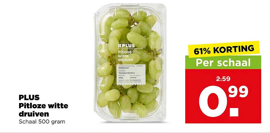 PLUS Pitloze witte druiven Schaal 500 gram 61% KORTING Per schaal