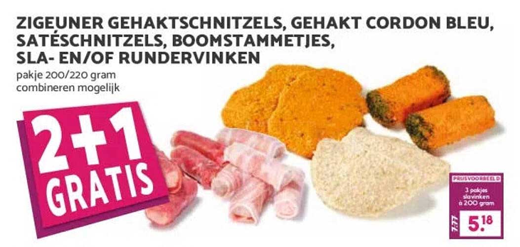 Zigeuner gehaktschnitzels, gehakt cordon bleu, satéschnitzels, boomstammetjes, sla- en/of rundervinken 2+1 gratis