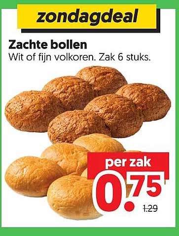 Zondagdeaal Zachte bollen Wit of fijn volkoren. Zak 6 stuks.