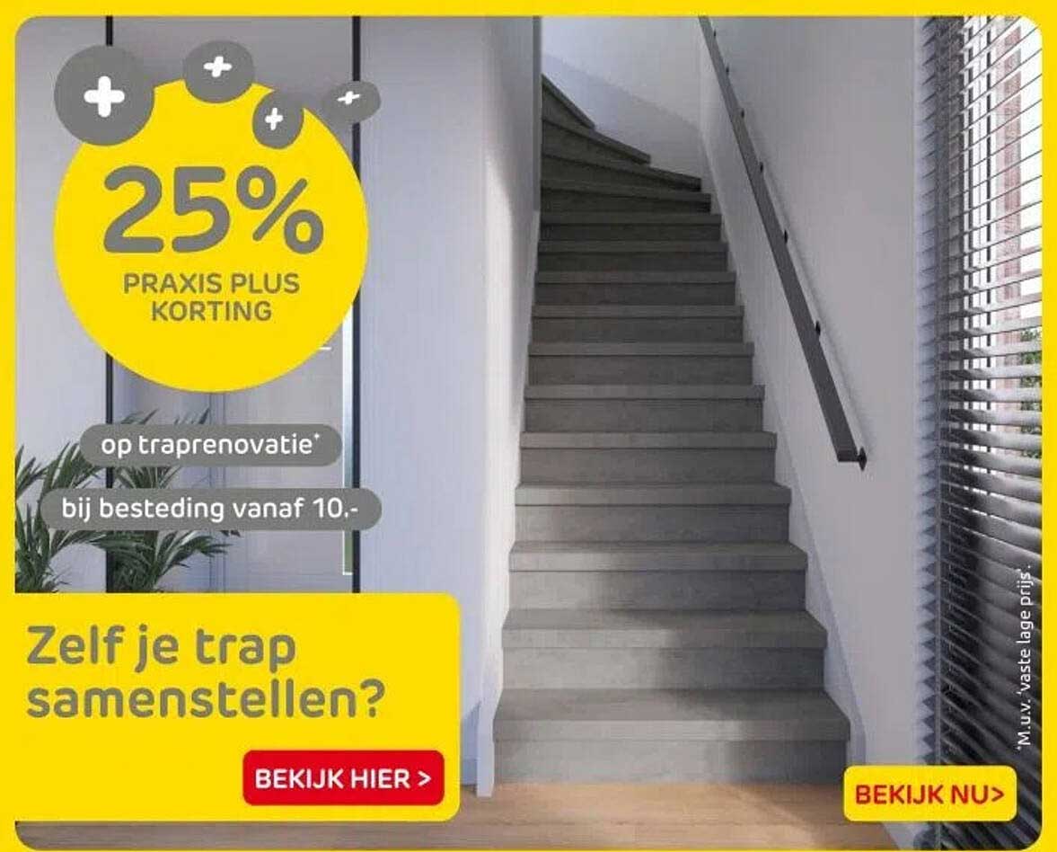 25% PRAKIS Plus korting op traprenovatie bij besteding vanaf 10,-