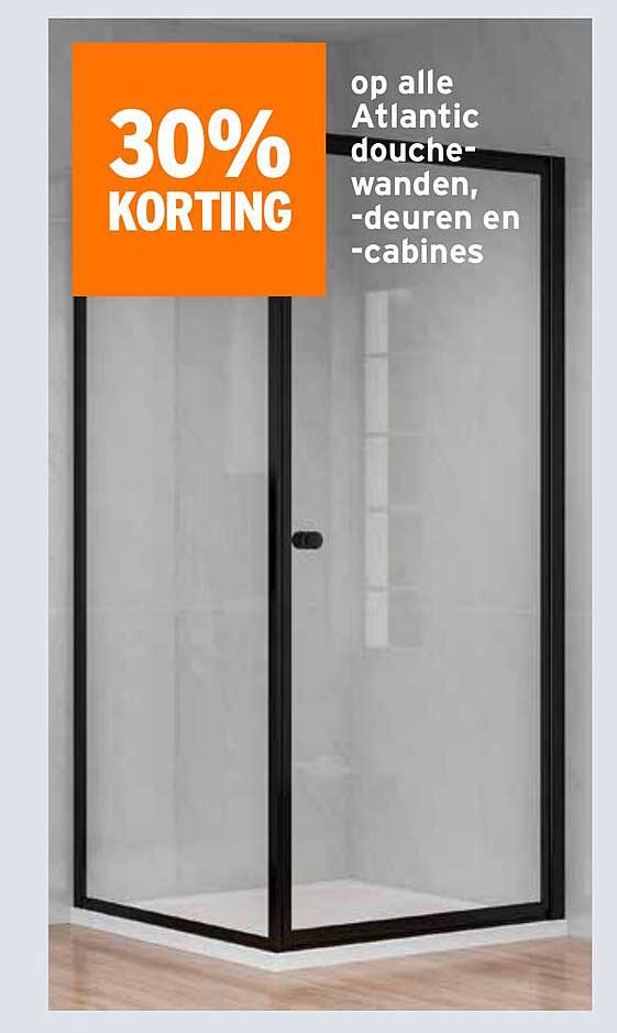 30% KORTING op alle Atlantic douche-wanden, -deuren en -cabines