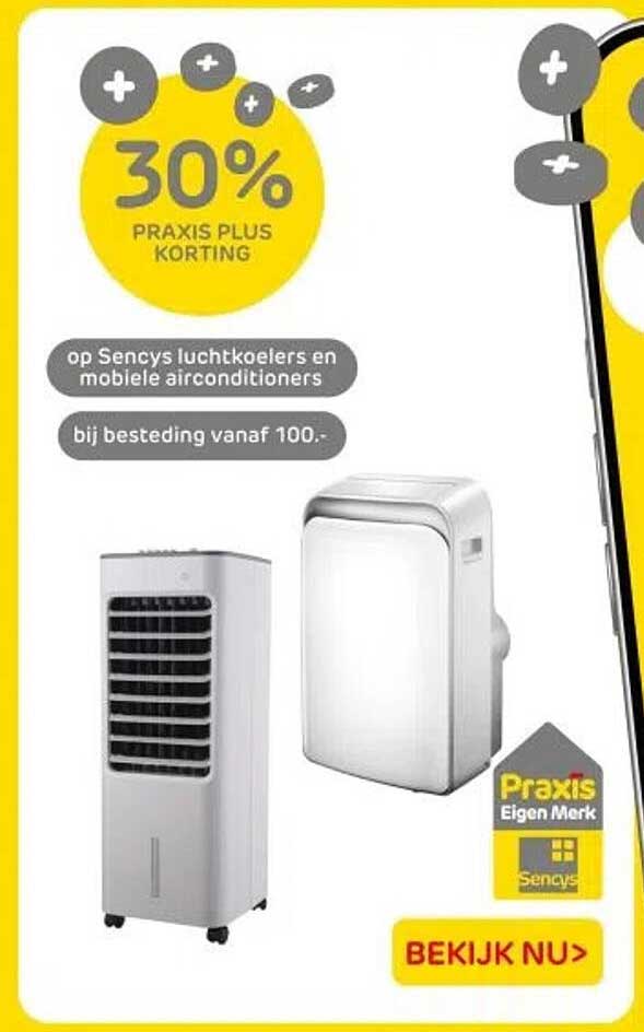 30% PRAKIS PLUS KORTING op Sencys luchtkoelers en mobiele airconditioners bij besteding vanaf 100.