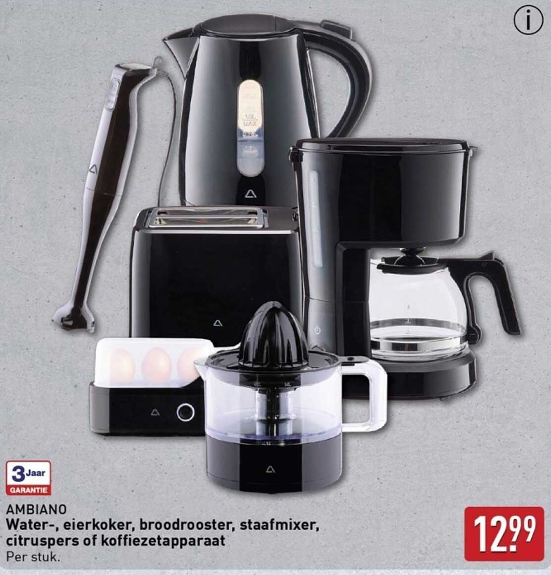 AMBiano Water-, eierkoker, broodrooster, staafmixer, citruspers of koffiezetapparaat per stuk.