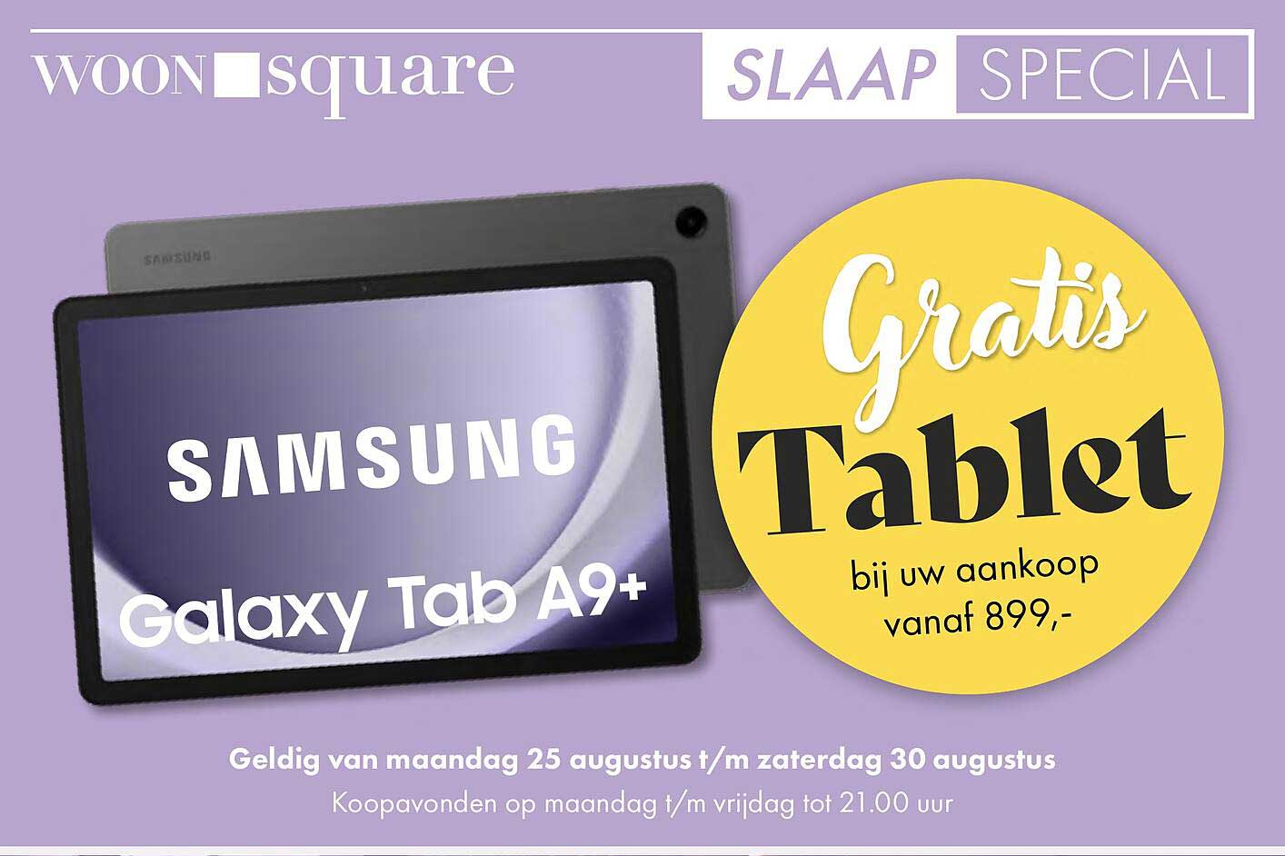 Gratis Tablet bij uw aankoop vanaf 899,-