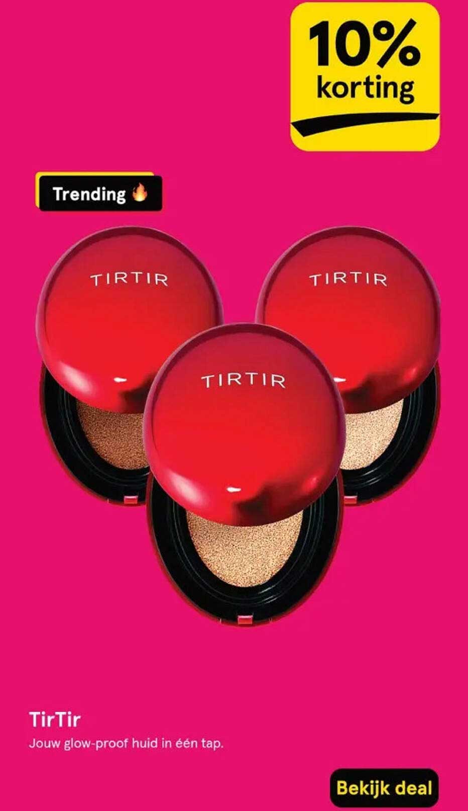 TirTir Jouw glow-proof huid in één tap.