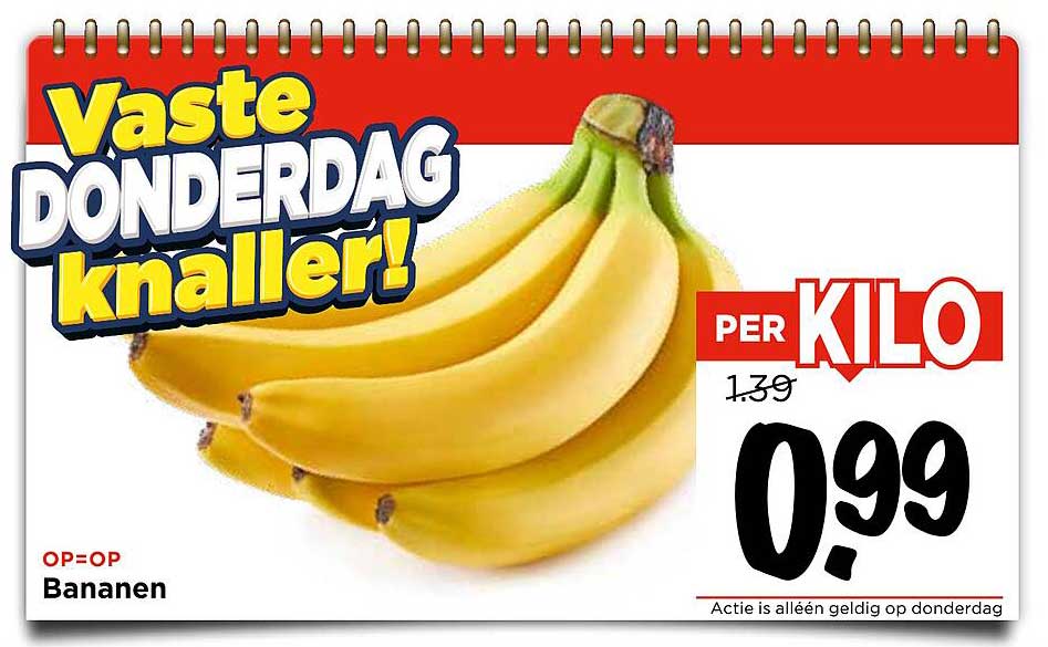 Vaste DONDERDAG knaller! Bananen