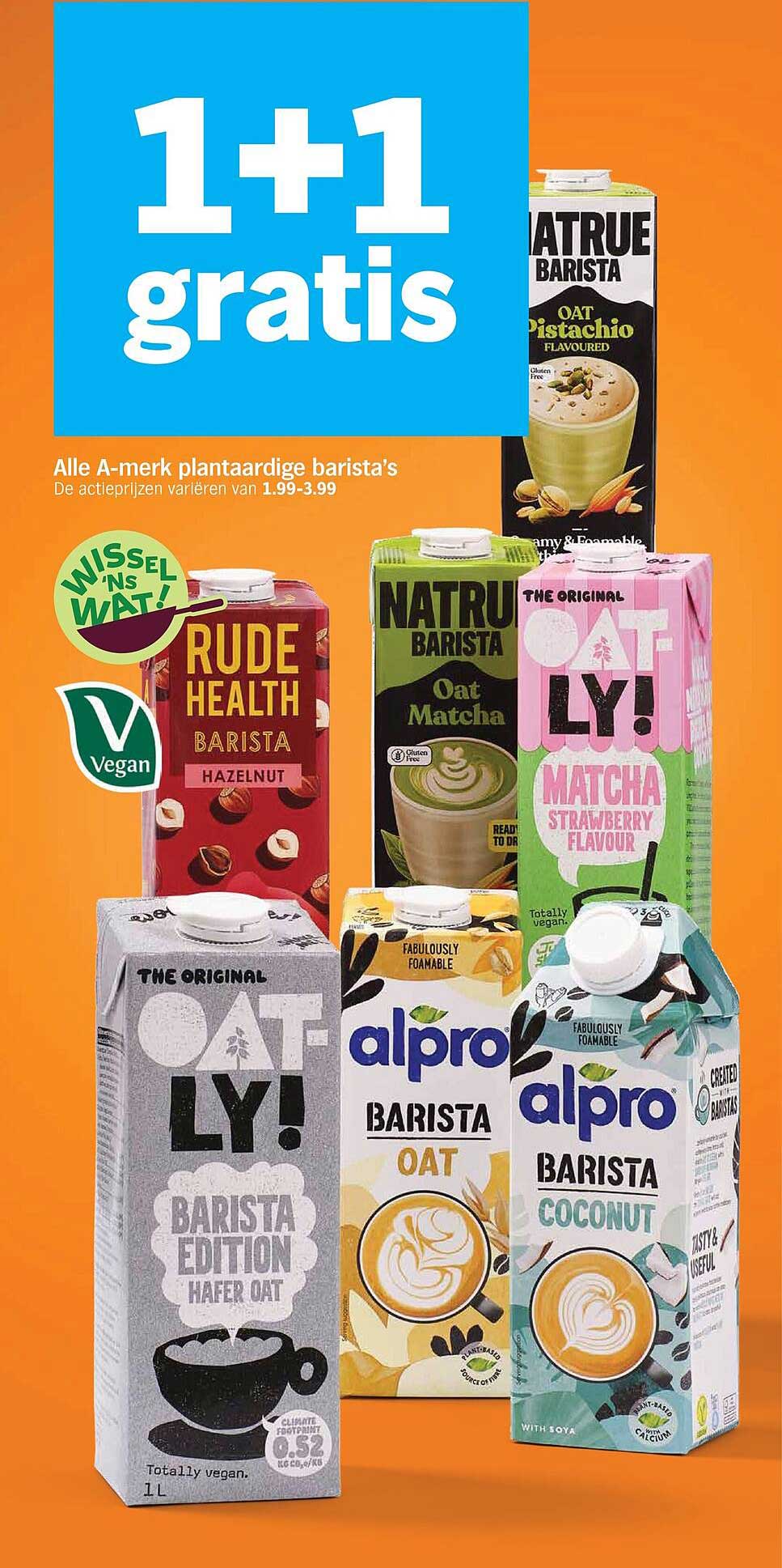 Alle A-merk plantaardige barista's 1+1 gratis