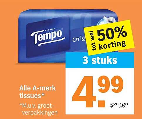 Alle A-merk tissues* *M.u.v. groot-verpakkingen tot wel 50% korting 3 stuks