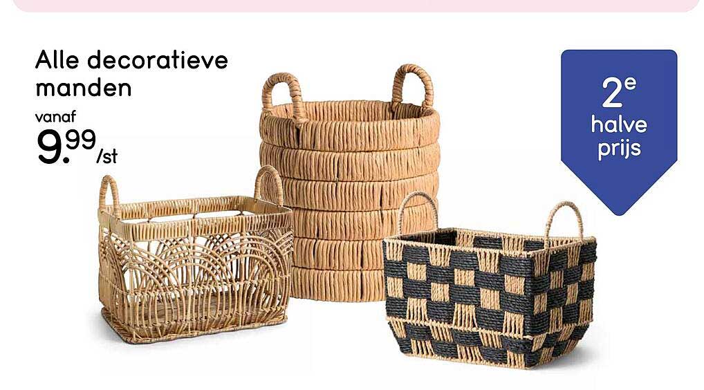 Alle decoratieve manden 2e halve prijs