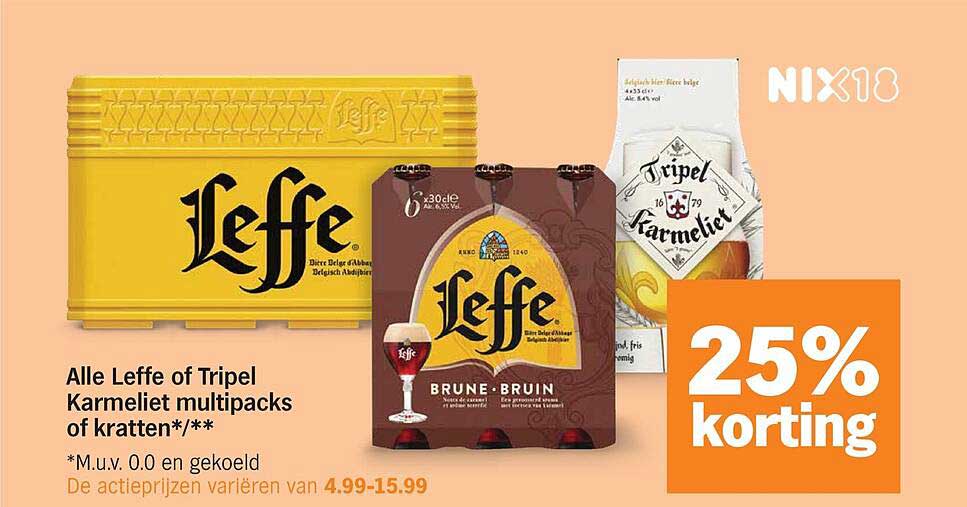 Alle Leffe of Tripel Karmeliet multipacks of kratten*/** 25% korting