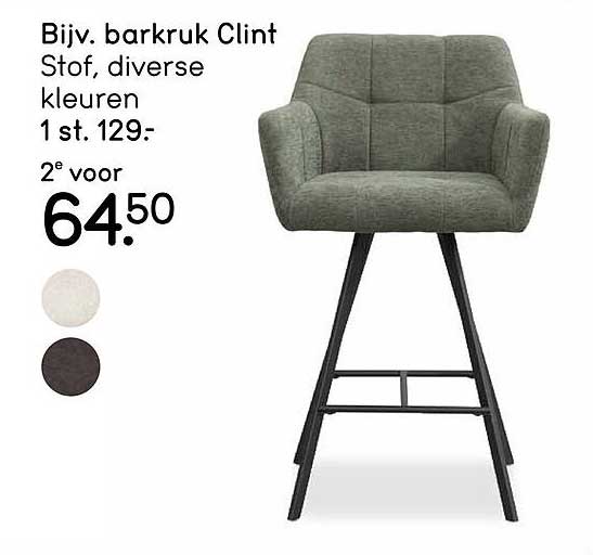 Bijv. barkruk Clint Stof, diverse kleuren 1 st. 129:- 2e voor 64.50