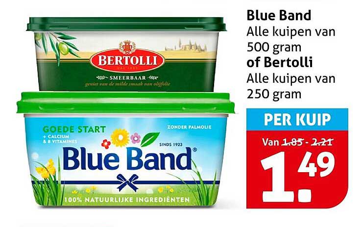 Blue Band Alle kuipen van 500 gram of Bertolli Alle kuipen van 250 gram PER KUIp