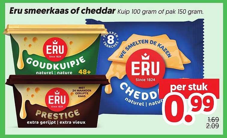 Eru smeerkaas of cheddar Kuip 100 gram of pak 150 gram.