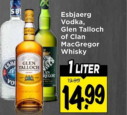 Esbiaerg Vodka, Glen Talloch of Clan MacGregor Whisky 1 liter
