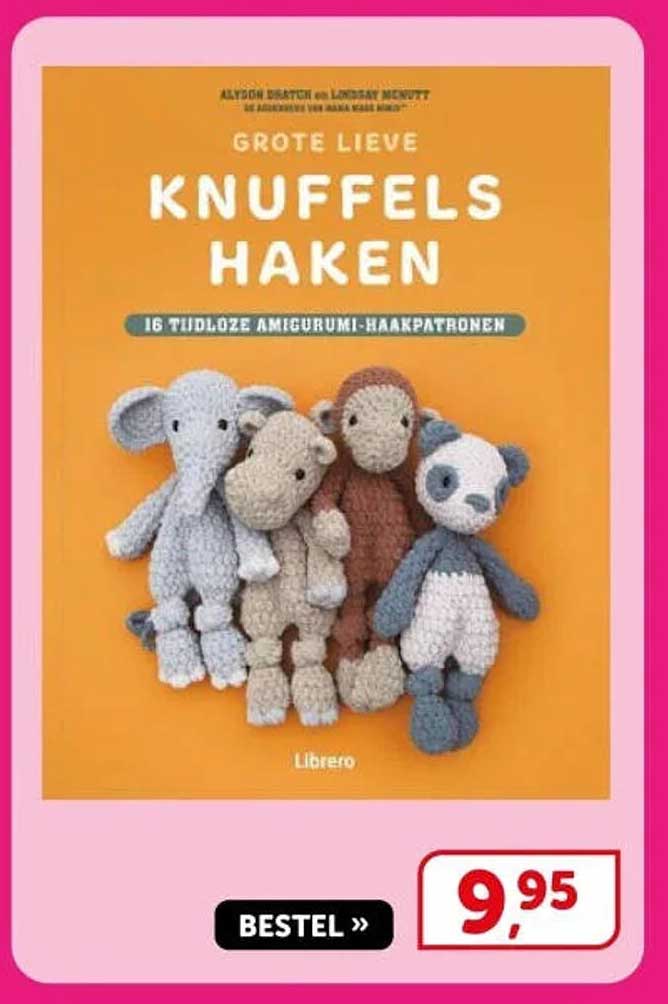 Grote lieve knuffels haken